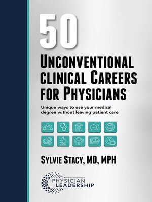 cover image of 50 Unconventional Clinical Careers for Physicians
